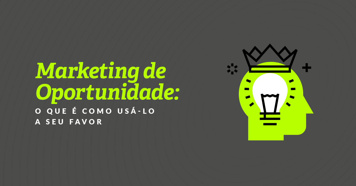 Marketing de Oportunidade