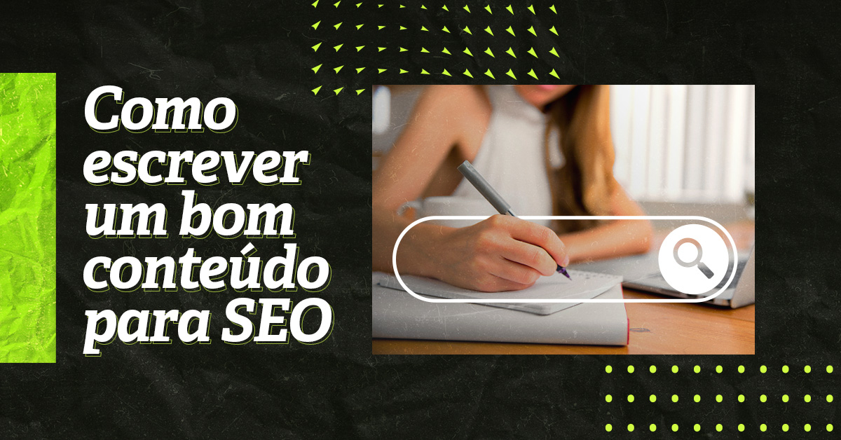 Como escrever conteúdo SEO