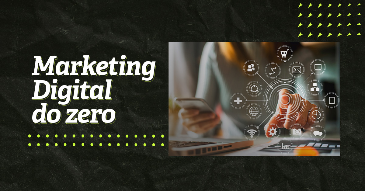 como iniciar uma estratégia de marketing digital do zero