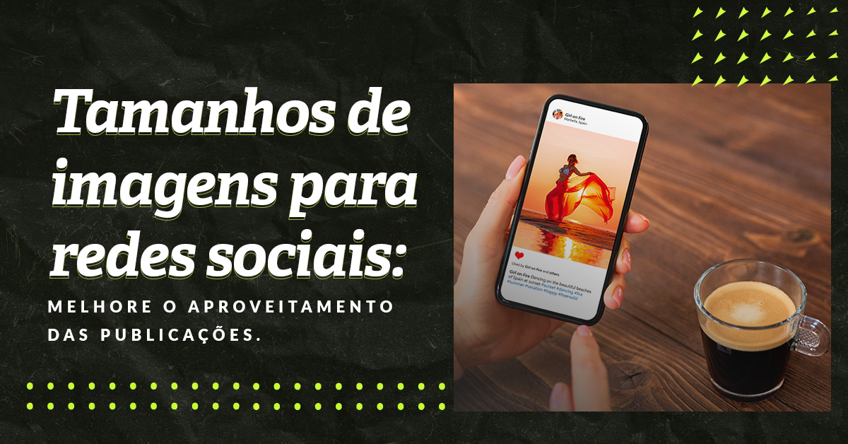 tamanho de imagens para redes sociais